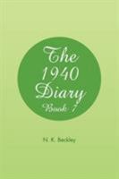 The 1940 Diary: Book 7 1524537101 Book Cover