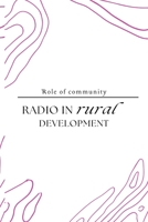 Role of community radio in rural development 4461941973 Book Cover