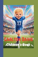 Carlton Davis Children's Book: The Little Boy Who Could Fly on the Field B0FMXCJNPZ Book Cover