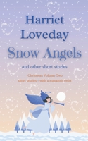 Snow Angels: and other short stories (Christmas Collection) 1739897552 Book Cover