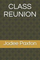 Class Reunion 1726836266 Book Cover