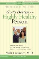 God's Design for the Highly Healthy Person 0310262798 Book Cover