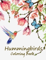 hummingbirds coloring book: Stress Relieving Designs for Adults Relaxation B08RB6LHFT Book Cover