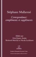 Stephane Mallarme: Correspondence - Complements Et Supplements 1900755076 Book Cover