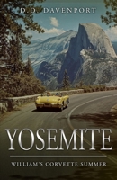 Yosemite: William's Corvette Summer B0GJLKLSDQ Book Cover