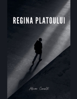 Regina Platoului (Romanian Edition) B0G2TQ9B56 Book Cover