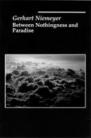 Between Nothingness and Paradise 0807107131 Book Cover