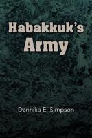 Habakkuk's Army 1425757472 Book Cover