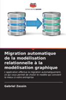 Migration automatique de la modélisation relationnelle à la modélisation graphique (French Edition) 6206657043 Book Cover