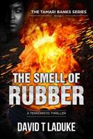 The Smell of Rubber 1732911525 Book Cover