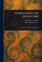 Stories From the Olden Time 1023583879 Book Cover
