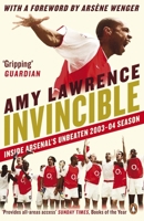 Invincible: Inside Arsenal's Unbeaten 2003-2004 Season 0241970490 Book Cover