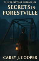 Secrets in Forestville (The Forestville Chronicles) B0FNRV9YHD Book Cover