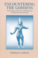 Encountering the Goddess: A Translation of the Devl-Mahatmya and a Study of Its Interpretation (Hindu Series) 0791404463 Book Cover