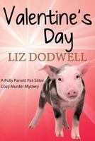 Valentine's Day (Polly Parrett Pet-Sitter #6) 1543066682 Book Cover