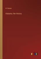 Alabama: Her History 3368152602 Book Cover