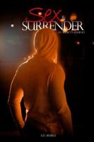 Sex & Surrender: An Addict's Journey 0983849919 Book Cover