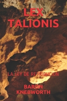 LEX TALIONIS: LA LEY DE RETRIBUCION (Spanish Edition) B085RRZNJD Book Cover