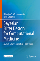 Bayesian Filter Design for Computational Medicine: A State-Space Estimation Framework 3031471067 Book Cover