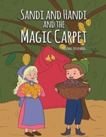 Sandi and Handi and the Magic Carpet 1035804832 Book Cover