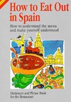 How to Eat Out in Spain (How to Eat Out in) 8873010970 Book Cover