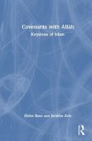 Covenants with Allah: Keystone of Islam 1032797673 Book Cover
