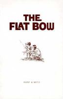 The Flat Bow 1443767166 Book Cover