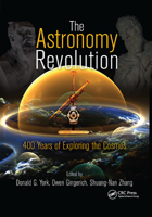 The Astronomy Revolution: 400 Years of Exploring the Cosmos 0367382091 Book Cover