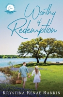 Worthy of Redemption 1734571500 Book Cover