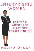 Enterprising Women: Practical Advice for First Time Entrepreneurs 172888179X Book Cover