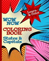 Wow Now Coloring Book: States & Capitals 0998071455 Book Cover