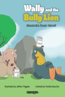 Wally and the Bully Lion B08P8QKDWD Book Cover