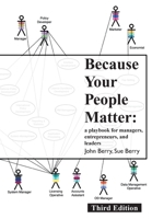 Because Your People Matter: A Playbook for Managers, Entrepreneurs, and Leaders 1803813555 Book Cover