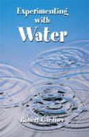 Experimenting with Water 0486434001 Book Cover
