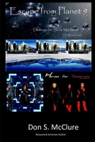 Escape from Planet 9 Destroy the Snow Machines on Planet Earth B0FCSDQLTG Book Cover