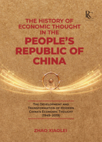The History of Economic Thought in the People’s Republic of China: The Development and Transformation of Modern China’s Economic Thought (1949–2019) 1487808593 Book Cover