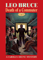 Death of a Commuter (A Carolus Deene Mystery) 0897333268 Book Cover