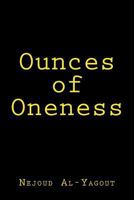 Ounces of Oneness 1548732702 Book Cover