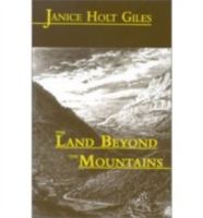The Land Beyond the Mountains 038000593X Book Cover