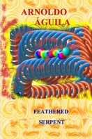 FEATHERED SERPENT 1672292956 Book Cover