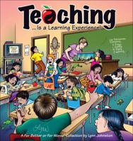 Teaching: Is a Learning Experience! 0740763547 Book Cover
