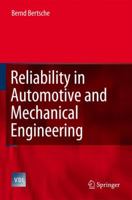 Reliability in Automotive and Mechanical Engineering: Determination of Component and System Reliability (VDI-Buch) 3540339698 Book Cover