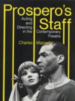 Prospero's Staff: Acting & Directing 0714528765 Book Cover