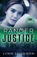 Ranger Justice: A Small-town Christian Romantic Suspense (Large Print) (Texas Ranger Heroes) 1953244599 Book Cover