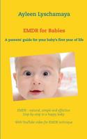 EMDR  für Babys: Elternschule für Ihr Baby im 1.Lebensjahr 3738626115 Book Cover