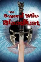 The Sword Wife: Bloodlust 1535280670 Book Cover