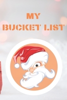 My Bucket List: Journal for Your Future Adventures 100 Entries Best Gift 1710292865 Book Cover