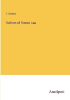 Outlines of Roman Law 1016757808 Book Cover