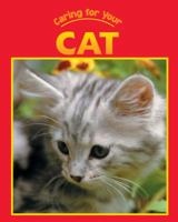 Caring for Your Cat 159036032X Book Cover