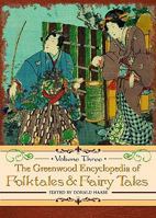 The Greenwood Encyclopedia of Folktales and Fairy Tales: Volume 3: Q-Z 0313334447 Book Cover